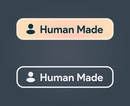 Human made button vector badge in two styles, certification label with person icon, authentic content declaration sign, quality stamp for artist portfolio, handmade craft product or original artwork