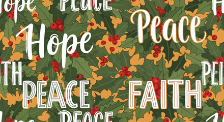 Naklejka premium Christmas Holly & Berries with Hope, Peace, Faith Text - Festive Seamless Pattern