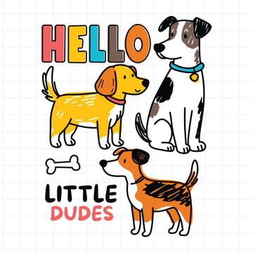 Hello Little Dudes Dog Illustration