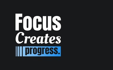 Obraz premium Minimal productivity quote typography design about focus, consistency, and progress, ideal for office decor, planner covers, apparel, and motivation prints.