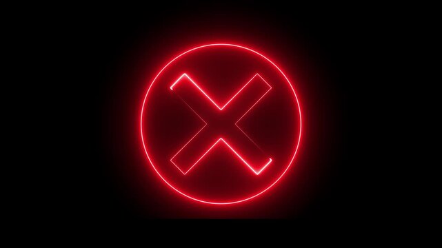 Neon Cross sign icon animation glowing red color no reject error wrong cancel incorrect negative warning alert icon sign symbol on black background	
