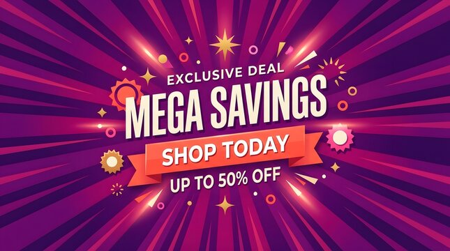 Mega savings sale banner with exclusive deal and shop today promotion