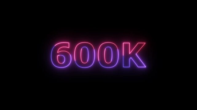 Vibrant Neon Sign Showing the Number 600 K Illuminated in a Purple to Pink Gradient Against an Absolute Black Background With a Soft Aura of Light