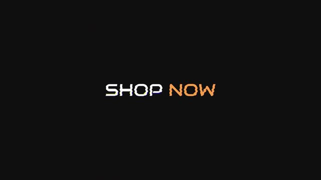 Shop now digital glitch text animation futuristic e-commerce call to action for online retail marketing and cyber sales on a dark background.
