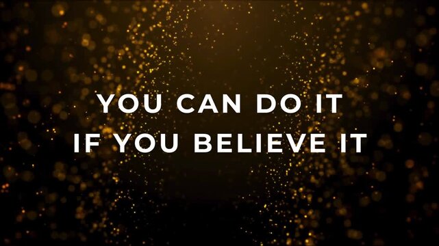You Can Do It If You Believe It Motivational Typography Animation