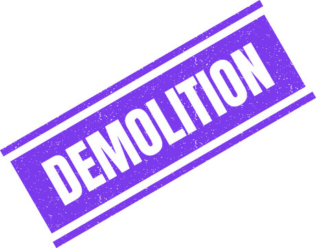 Demolition text label in purple ink with a vintage rubber stamp texture for construction site signage