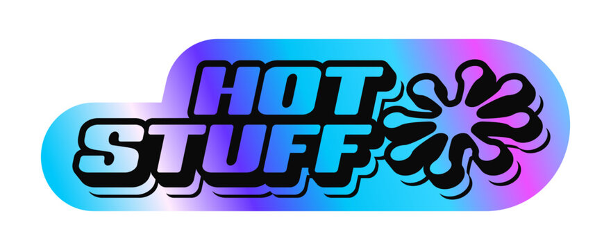 Hot stuff hologram retro Y2K sticker or symbol. Glossy hologram retro sticker, metallic color iridescent Y2K vector patch. Gradient chrome foil vintage label or tag with retro typography