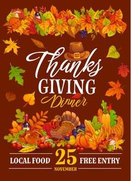 Happy Thanksgiving dinner party flyer. Thanksgiving holiday vector banner, October harvest party flyer. Autumn season poster with turkey, vegetables in cornucopia, pilgrim hat and foliage leaves