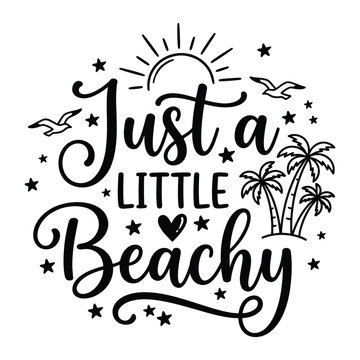 Just a little beachy tropical summer hand lettering quote design with vacation typography lettering calligraphy