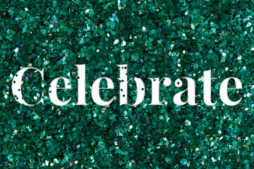 Obraz premium Celebrate png text glittery green typography
