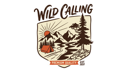 Fototapeta premium Vintage camping badge illustration titled Wild Calling, featuring a mountain landscape with a setting sun, a red tent by a winding river, and tall pine trees in a retro graphic style.