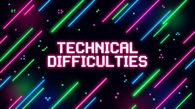 Technical difficulties neon text on black background