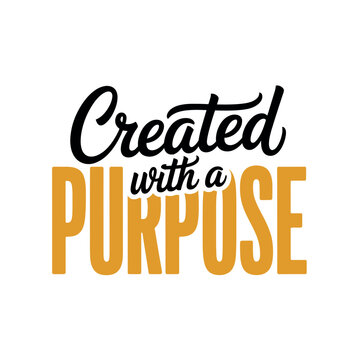 A motivational quote about living with purpose and intention