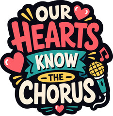 Obraz premium Funny Romantic Music Sticker With Your Hearts Know The Chorus Quote Microphone And Love Notes