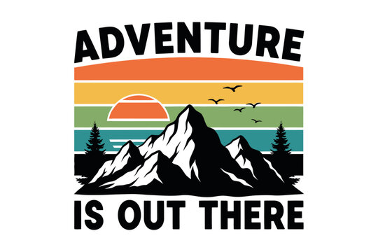 Adventure typography with mountain sunset graphic for apparel and outdoor products