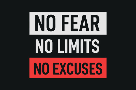 Motivational quote graphic no fear no limits no excuses