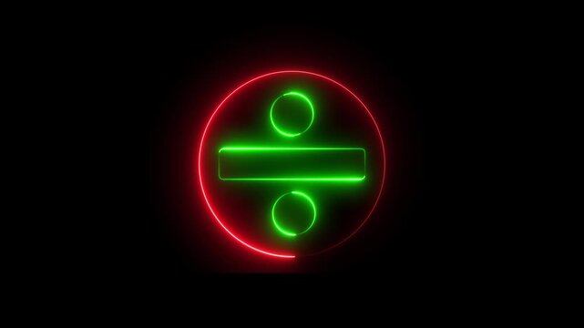 Neon division sign icon animation glowing red and green color education mathematic finance calculation accounting sign symbol on black background