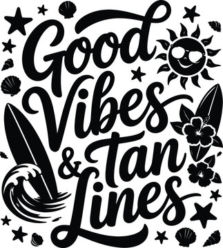 Summer vibes tan lines beach typography with surfboard and tropical elements