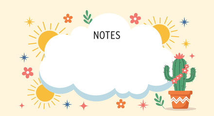 Fototapeta premium Decorative note template featuring a white cloud-shaped space for text surrounded by suns, flowers, and a potted flowering cactus.