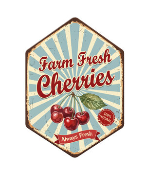 Vintage Farm Fresh Cherries metal sign, retro fruit market tin plate illustration, rustic cherry orchard advertising poster with distressed texture