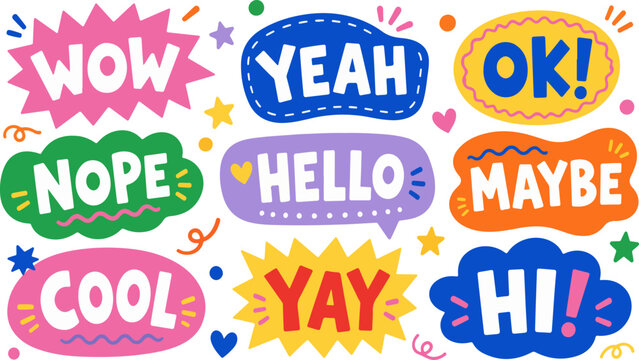 A collection of vibrant, hand-drawn style speech bubbles featuring common expressions like WOW, YEAH, OK, NOPE, HELLO, MAYBE, COOL, YAY, and HI, isolated on a white background.