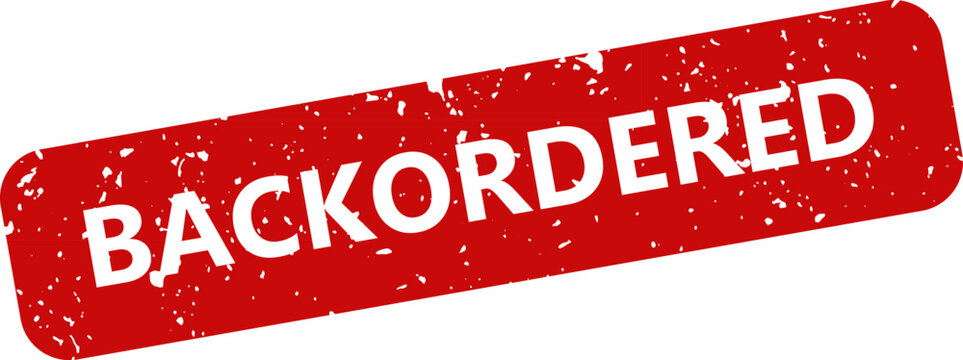 Backordered stamp seal red ink on white background supply chain disruption notice
