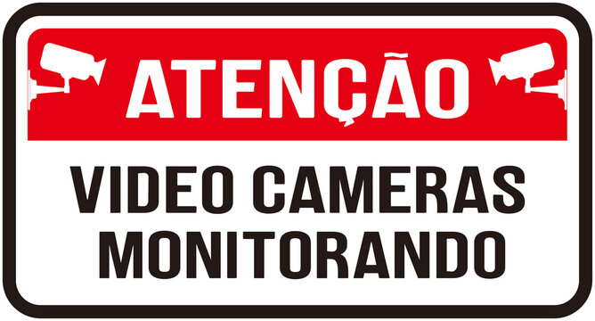 sign with a message in Portuguese: attention , video cameras are monitoring