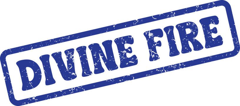 Professional textured blue ink stamp mark expressing the profound meaning of Divine Fire