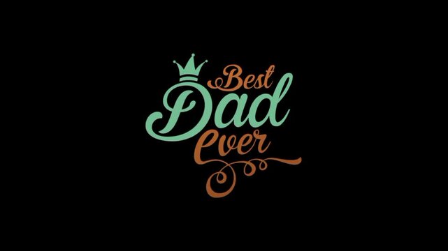 Father's Day best dad ever text animation 