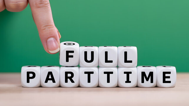 A hand flipping a dice from part-time to full-time on a green background