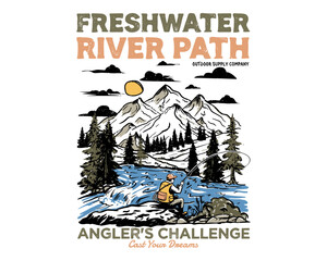 Obraz premium Mountain adventure vintage print design for t shirt. Freshwater river path. Angler challenge. Explore more. Outdoor supply company.