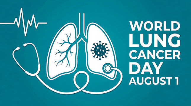 World lung cancer day august 1 medical illustration with stethoscope