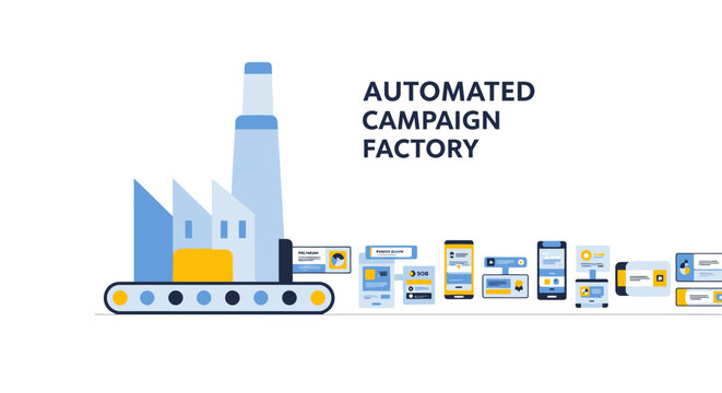 Automated Campaign Factory Illustration for Marketing Automation, Content Production, and Scalable Digital Advertising Strategy