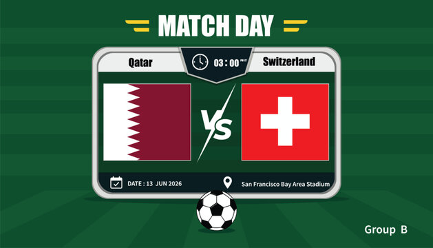 Qatar vs Switzerland Football Match Day Illustration with National Flags and Scoreboard Template