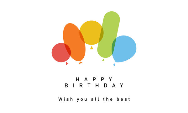 Happy birthday text with translucent colorful abstract balloons and wish you all the best message on white background, modern festive design.