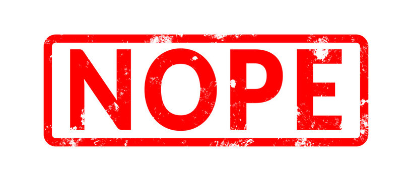 Red nope grunge rubber stamp seal icon isolated transparent background