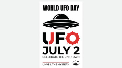 World UFO Day July 2 Graphic Design - Celebrate the Unknown © Child