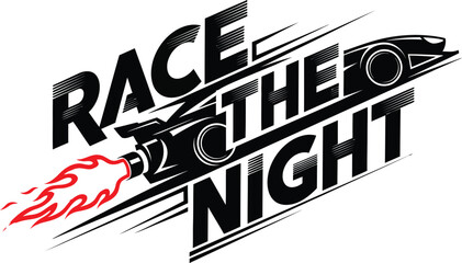 Race The Night text logo with exhaust backfire flame and car silhouette © mdnirobsardar05
