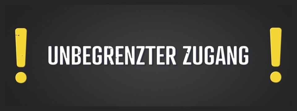 Unbegrenzter Zugang (Unlimited access) - A blackboard illustration with white text.