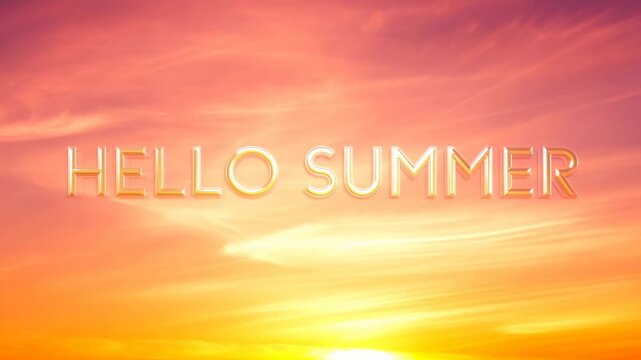 Slow motion reveal of hello summer letters floating over sunrise sky with glowing sun on horizon and warm orange pink clouds