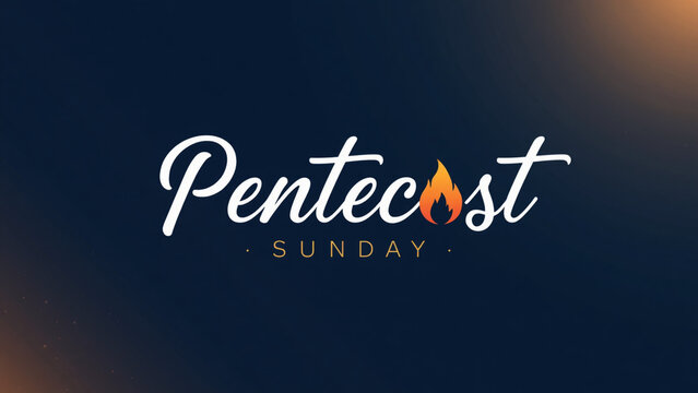 A minimalist religious poster celebrating Pentecost Sunday. Deep midnight-blue gradient backdrop with centered white cursive lettering reading &ldquo;Pentecost.&rdquo; A stylized fire flame icon in bright orange 