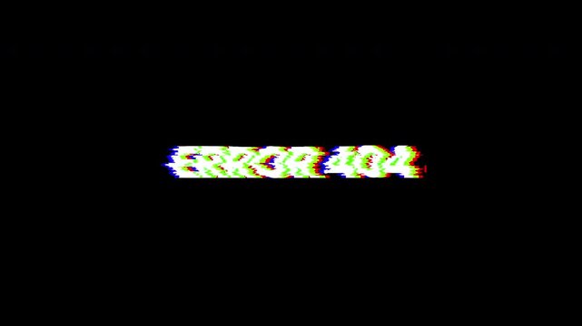 Error 404 Glitch Distortion Text On Black Background 4K