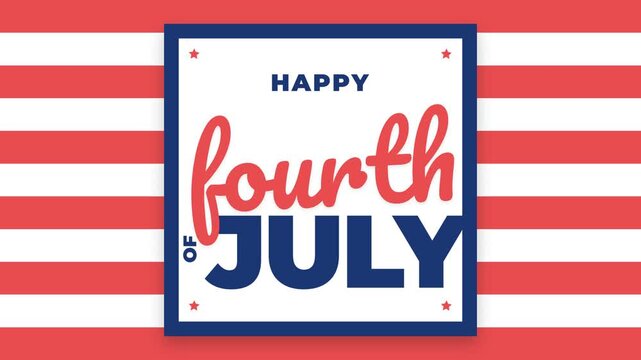 Happy Fourth of July Independence Day Greeting Animation with Red and White Stripes Pattern