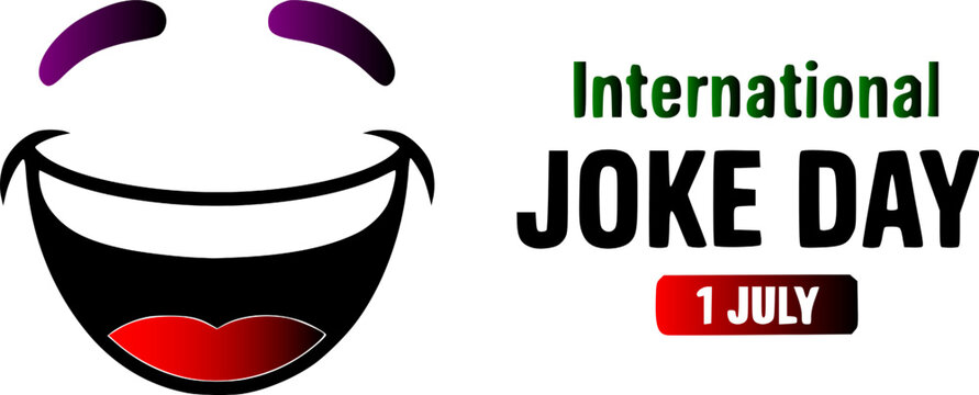 International Joke Day 1 July poster with a bold laughing face emoji, wide smile and purple eyebrows, green and red typography on white background.