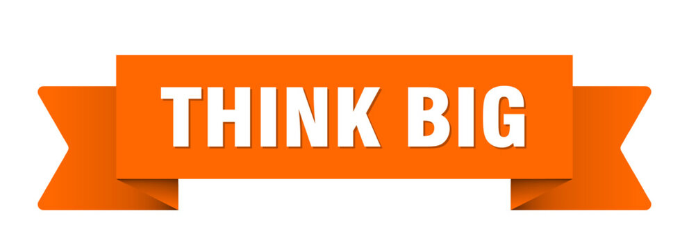 think big ribbon isolated on transparent background. think big ribbon