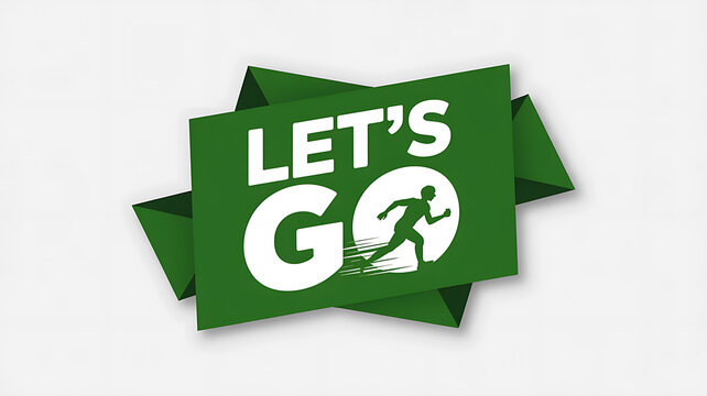 Green banner with white text Lets Go and running silhouette motivation fitness