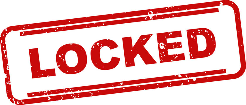 Red rubber stamp with the word 'locked' security restriction and confidentiality concept