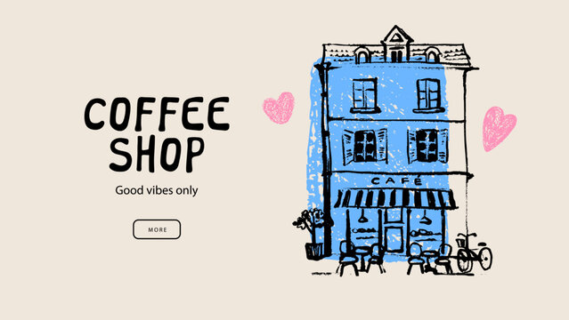 Hand drawn cafe facade. European coffee shop vintage sketch. Menu and packaging design. Crayon doodle vector illustration.