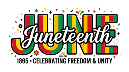 Fototapeta premium Juneteenth Celebration Text with Freedom and Unity Concept