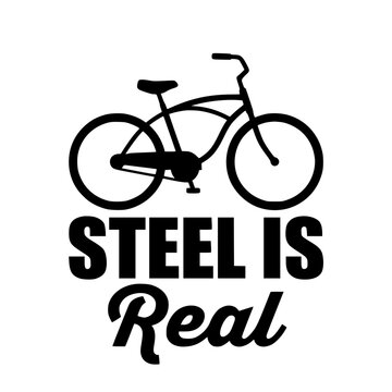 Vector illustration of bicycle with 'STEEL IS Real' slogan